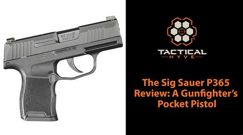 sig p365 review|SIG P365 Review: A Gunfighter's Pocket Pistol .